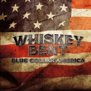 Download track Our Nation Whiskey Bent