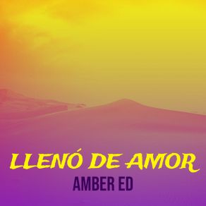 Download track Lo Bello De Ti Amber ED