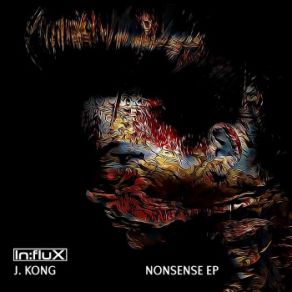 Download track Nonsense (Original Mix) J. Kong