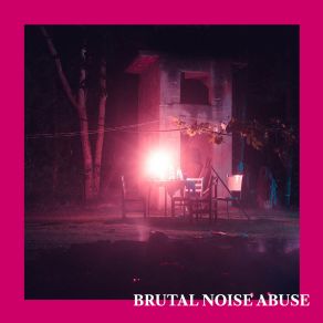 Download track Foto Do Pai Brutal Noise Abuse