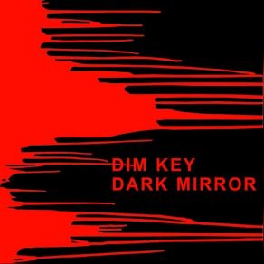 Download track Dark Mirror Dim Key