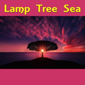 Download track Mr God Lamp Tree Sea