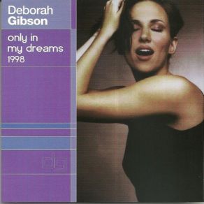 Download track Only In My Dreams '98 (Rave Dub) Deborah Gibson