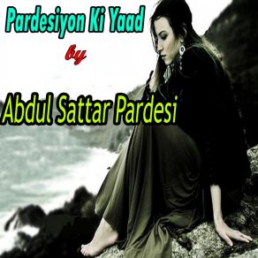 Download track Sengi Main Aj Shar Abdul Sattar Pardesi