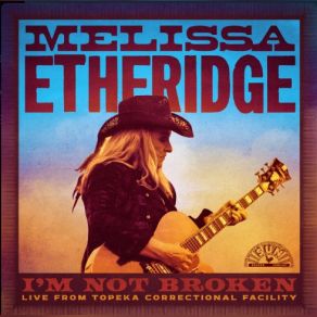 Download track Prelude To Come To My Window - Live From Topeka Correctional Facility Melissa Etheridge