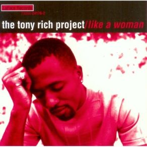 Download track Like A Woman (Album Acappella) The Tony Rich Project