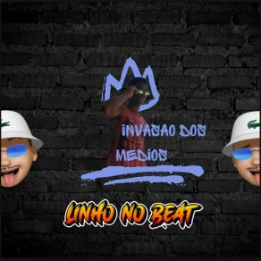 Download track Quem Tá Linho No Beat