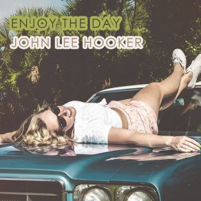 Download track Wednesday Evening Blues John Lee Hooker