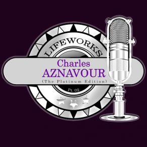 Download track A Te Regarder (I Look At You) Charles Aznavour