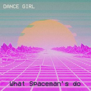 Download track 20191010 23994 23994 What Spaceman's Do