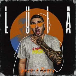 Download track What A Party Luia