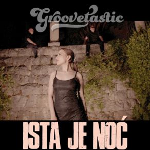 Download track Ista Je Noć Groovetastic