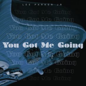 Download track Dreaming Lee Parker Jr