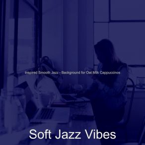 Download track Distinguished Ambience For Cold Brews Soft Jazz Vibes