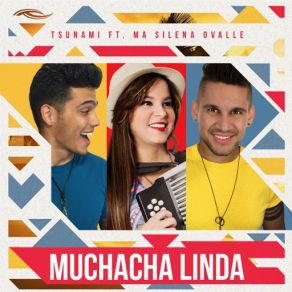 Download track Muchacha Linda (Ma Silena Ovalle) Tsunami