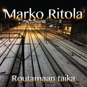 Download track Tiedät Miltä Tuntuu MARKO RITOLA