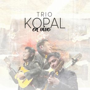 Download track Olvidarte Jamás (En Vivo) TRIO KOPAL