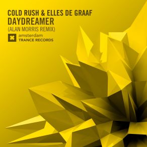 Download track Daydreamer (Alan Morris Remix) Elles De Graaf, Cold Rush