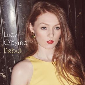 Download track Oh Mio Babbino Caro (From The Opera Gianni Schicchi) Lucy O'Byrne