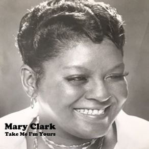 Download track Take Me I'm Yours Mary Clarke