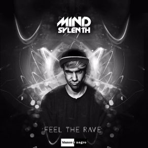 Download track Feel The Rave Mind Sylenth