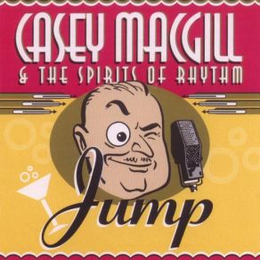 Download track Whatdaya Want The Spirits Of Rhythm, Casey MacGill