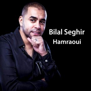 Download track Hamraoui Bilal Seghir