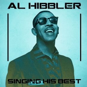 Download track I'm Glad I'm Not Young Anymore (Remastered) Al Hibbler