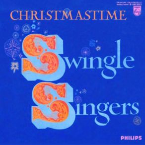 Download track Medley: Les Anges Dans Nos Campagnes / Oh Tannenbaum / Bel Astre Que J'Adore The Swingle Singers