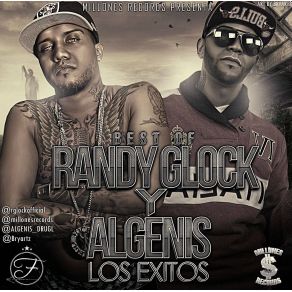 Download track Te Los Damos En La Cara Randy Glock, Algenis