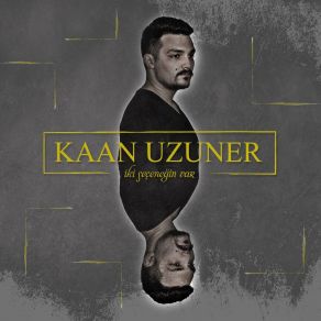 Download track İki Seçeneğin Var Kaan Uzuner