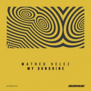 Download track My Sunshine Matheo Velez