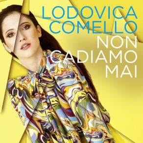 Download track Non Cadiamo Mai Lodovica Comello