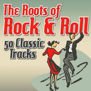 Download track Chantilly Lace The Roots Of Rock & Roll