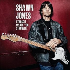 Download track Learn To Be Strong Shawn Jones