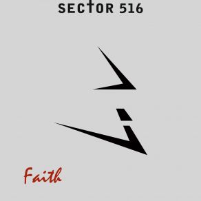 Download track Faith (Mechanical Apfelsine Remix) Sector 516