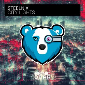 Download track City Lights (Extended Mix) Steelnix