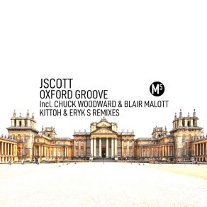 Download track Oxford Groove (Original Mix) JScott