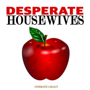 Download track Desperate Housewives (Geek Players Sped Up) Cinematic LegacyGeek Players