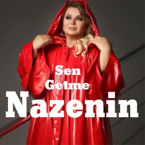 Download track Sen Getme Nazenin