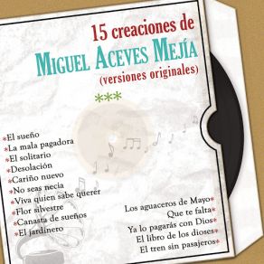 Download track El Sueño Miguel Aceves Mejía