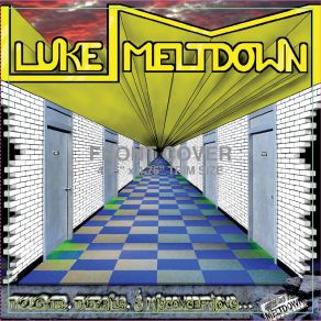 Download track I've Been Listening Luke Meltdown