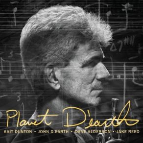 Download track Dear John John D'earth, Kait DuntonBob Mintzer