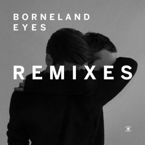 Download track Eyes (Radio Edit) Borneland, Line Gottsche