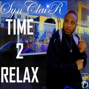 Download track Time 2 Relax SynclairBoogie Dollars