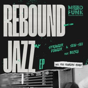 Download track Rebound Jazz (Foo Funkers 'Vocal' Remix - Edit) BeckaFoo Funkers