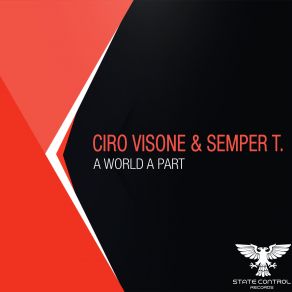 Download track A World A Part (Extended Mix) Ciro Visone, Semper T