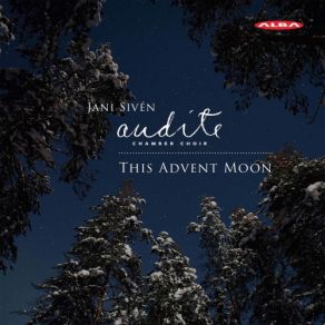 Download track 5 Christmas Songs, Op. 1 (Arr. A. Huuskonen For Choir) No. 2, Jo On Joulu Täällä Audite Chamber Choir