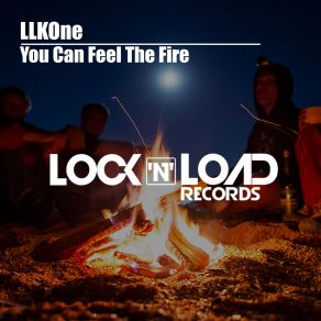 Download track You Can Feel The Fire (Original Mix) Llkone