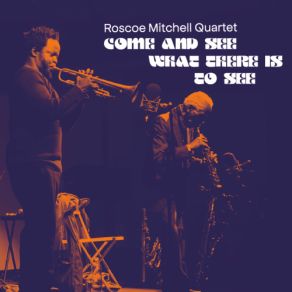 Download track The Last Word (Encore) Roscoe Mitchell QuartetEncore!